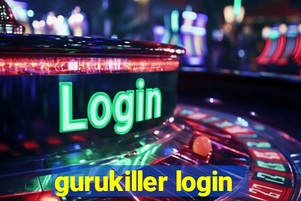 gurukiller login